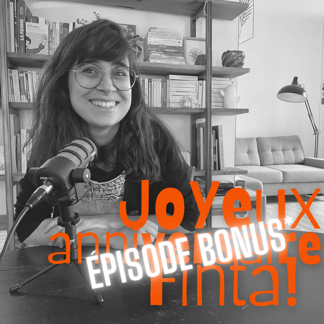 You are currently viewing Spécial anniversaire de Finta! 🥳 l’épisode BONUS!