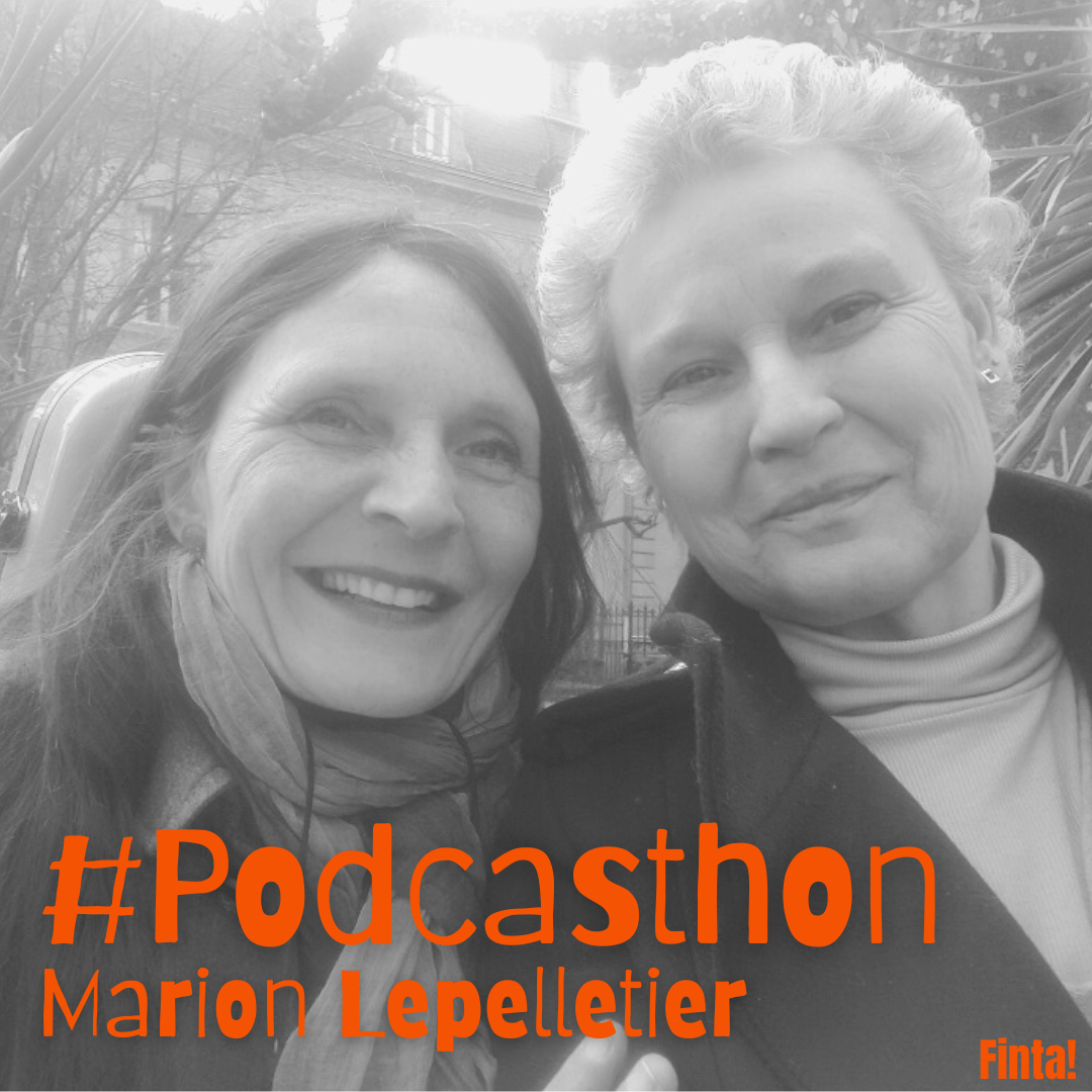 You are currently viewing Finta s’engage pour le Podcasthon : avec Marion Lepelletier, à cœur battant