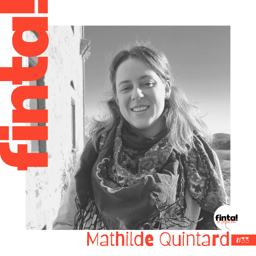 Lire la suite à propos de l’article #33 Mathilde Quintard, la voix nationale d’une génération engagée et les deux pieds dans le poulailler