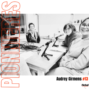 Lire la suite à propos de l’article #Pionnières #13 Audrey Girmens, pour pousser les portes du numérique aux jeunes filles